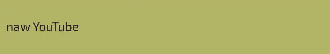 naw YouTube